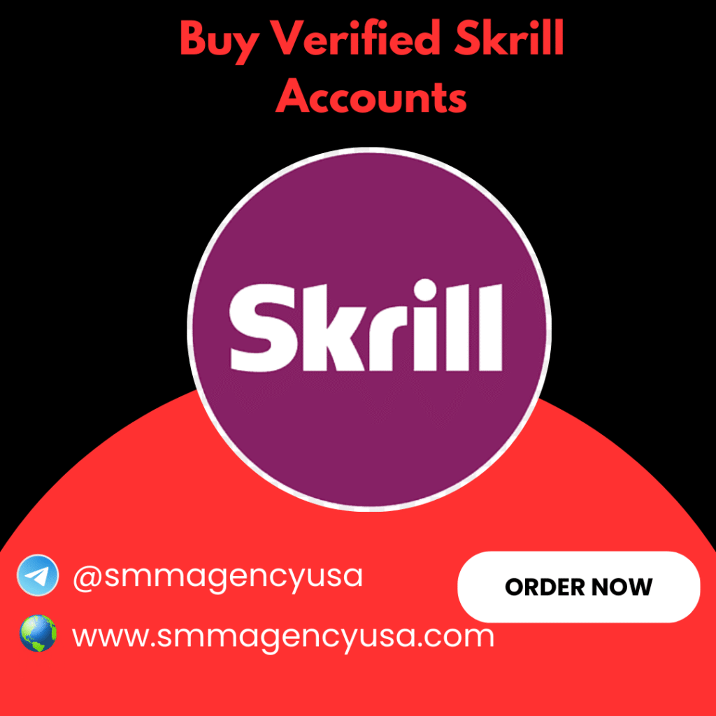 Buy Verified Skrill Accounts
